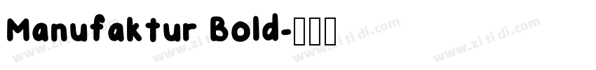 Manufaktur Bold字体转换